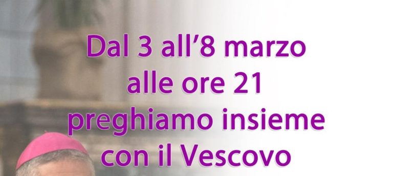 Preghiera con il Vescovo 3-8 marzo